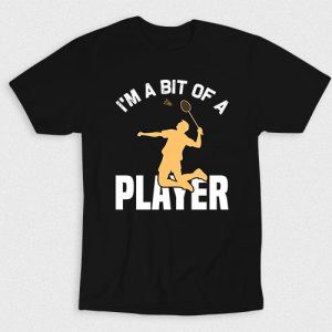 Kaos A Bit Badminton Player
