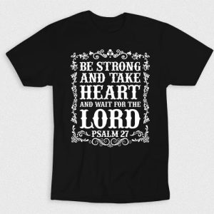 Kaos Kristen Be Strong Wait For Lord