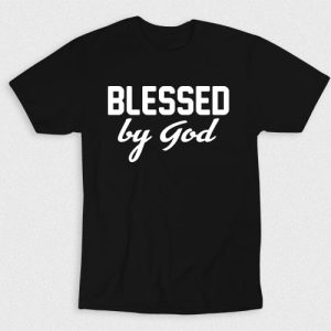 Kaos Kristen Blessed By God