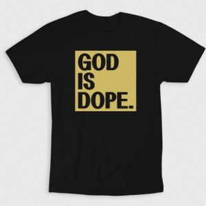 Kaos Kristen God Is Dope