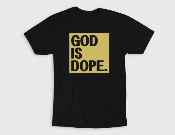 Kaos Kristen God Is Dope