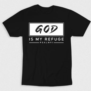 Kaos Kristen God Is My Refuge