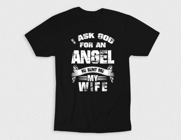 Kaos Kristen I Ask God For Angel