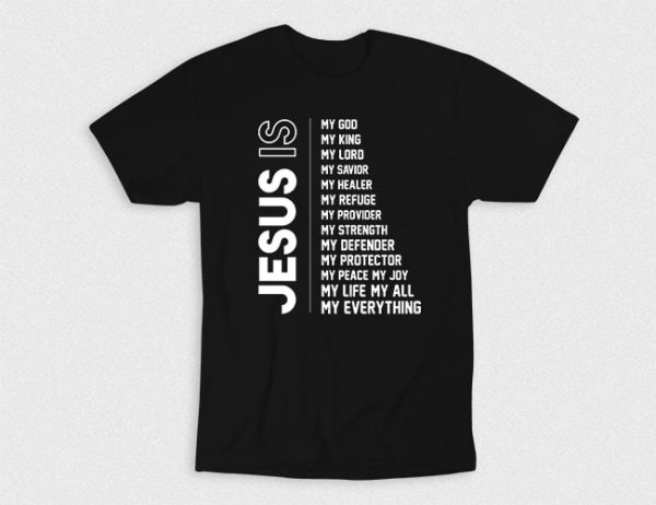 Kaos Kristen Jesus Is My Everything