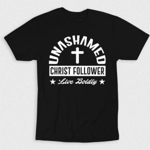 Kaos Kristen Unashamed Christ Follower