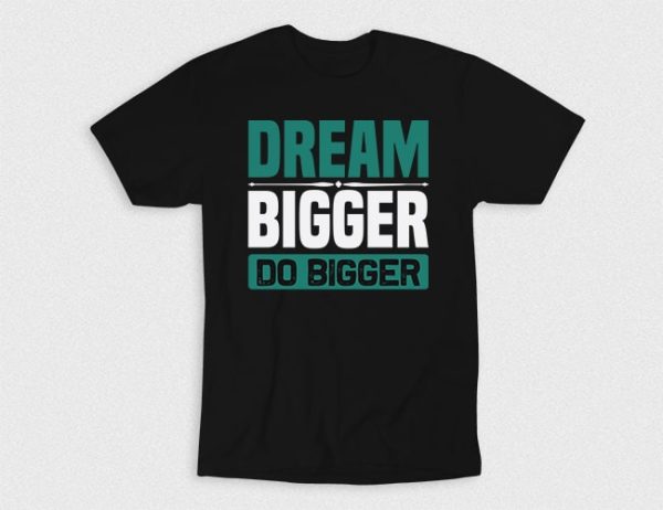 Kaos Dream Big Do Bigger
