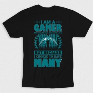 Kaos Gamer Cus Have Many Lives V2