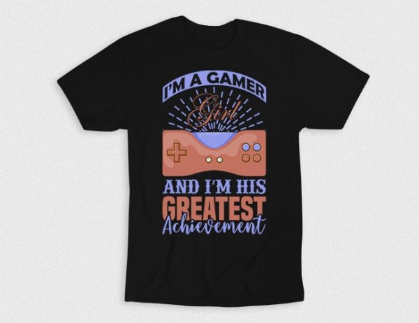 Kaos Gamer Girl His Achievement