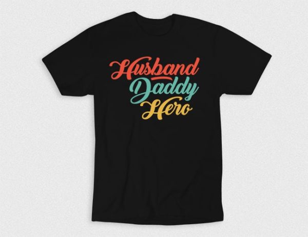 Kaos Husband Daddy Hero