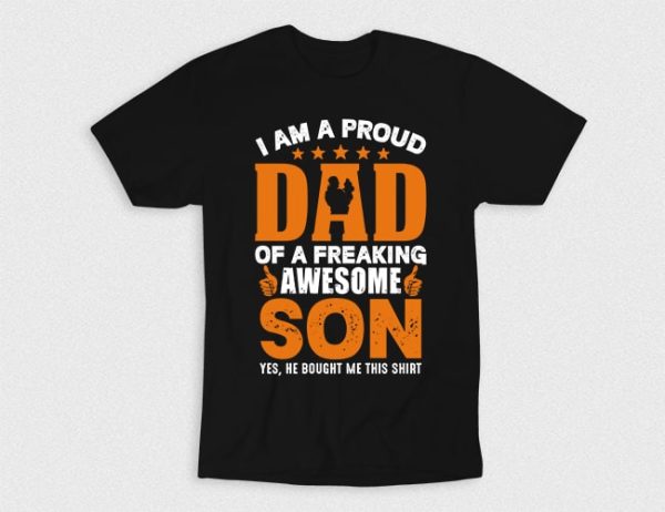Kaos Im Proud Dad Of Awesome Son
