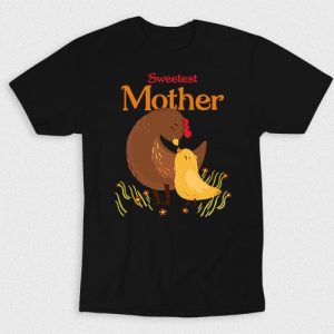 Kaos Sweetest Mother