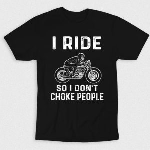 Kaos I Ride So I Dont Choke