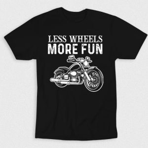 Kaos Less Wheels More Fun