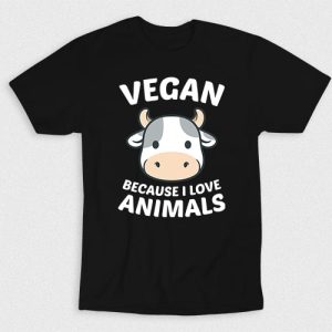 Kaos Vegan Because Love Animals