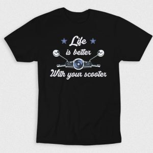 Kaos Life Better With Your Scooter