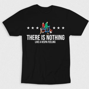 Kaos Nothing Like Vespa Feeling