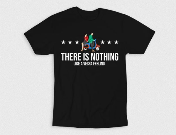 Kaos Nothing Like Vespa Feeling