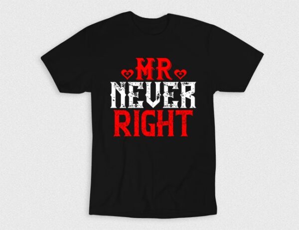 Kaos Mr Never Right & Mrs Always Right 01