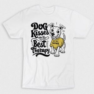 Kaos Dog Kisses Best Therapy