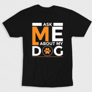 Kaos Just Ask Me About My Dog