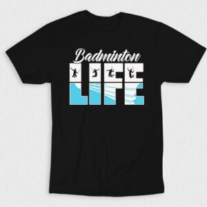 Kaos Life of Badminton