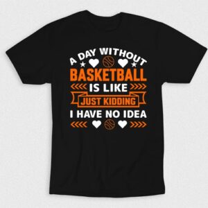 Kaos Day Without Basketball Is Like Just Kidding