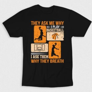 Kaos Me Play Basketball Why They Breath