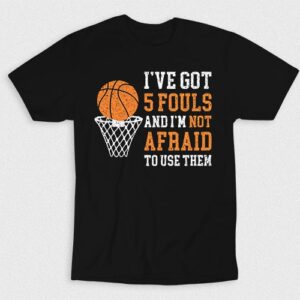 Kaos Not Afraid Basketball Fouls