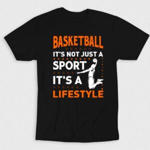 Kaos Not Just A Sport Basketball Lifestyle