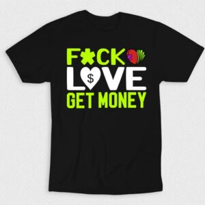 Kaos Fck Love Get Money