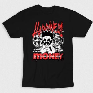 Kaos Happiness is Not About Money
