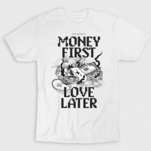 Kaos Money First Love Later