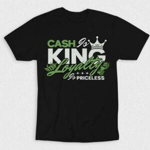 Kaos Cash Is King Loyalty Is Priceless