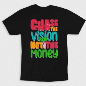 Kaos Chase The Vision Not The Money