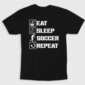 Kaos Eat Sleep Soccer Repeat V2
