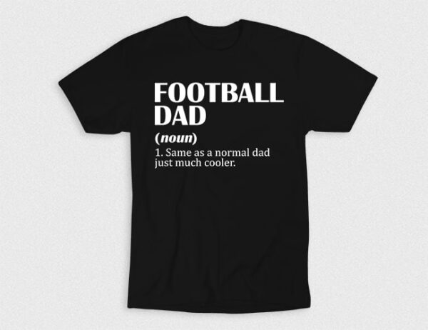 Kaos Football Dad Noun