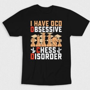 Kaos I Have OCD Obsessive Chess Disorder