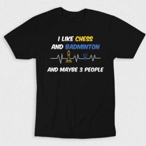 Kaos I Like Chess And Badminton