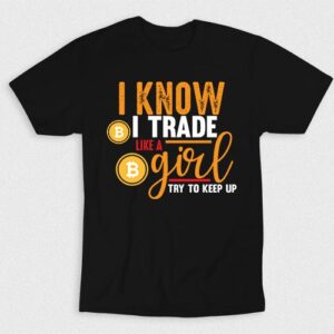 Kaos I Know I Trade Like A Girl