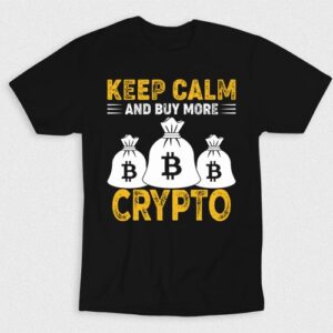 Kaos Keep Calm And Buy More Crypto