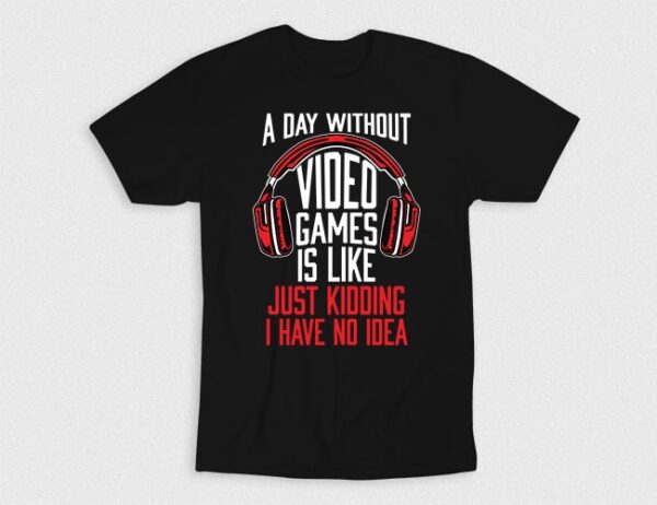 Kaos Day Without Video Games No Idea