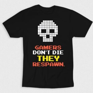 Kaos Gamers Dont Die They Respawn V1