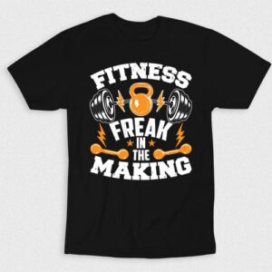 Kaos Fitness Freak In The Making