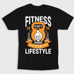 Kaos Fitness Is Not Hobby Its A Lifestyle