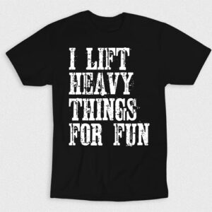 Kaos I Lift Heavy Things For Fun