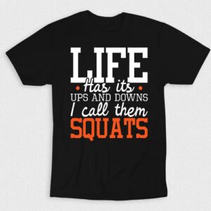 Kaos Life Has Ups And Downs Called Squats