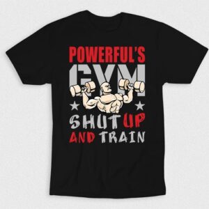 Kaos Powerful Gym Shut Up And Train