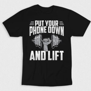 Kaos Put Your Phone Down And Lift