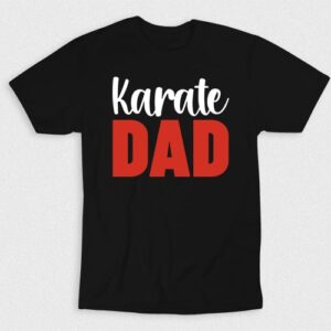 Kaos Karate Dad