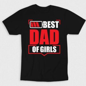 Kaos Best Dad Of Girls